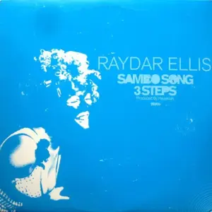 Raydar Ellis – Sambo Song / 3 Steps