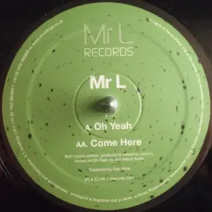Mr L (2) – Oh Yeah / Come Here