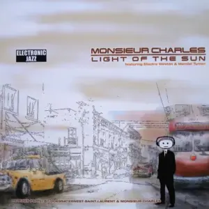 Monsieur Charles Featuring Mandel Turner & Electra Weston – Light Of The Sun (Remixes Part 1)