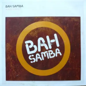 Bah Samba – Album Sampler