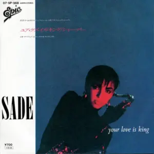 Sade = Sade – Your Love Is King = ユア・ラブ・イズ・キング