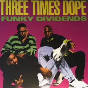 Three Times Dope – Funky Dividends