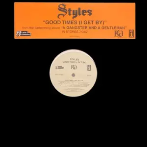 Styles P – Good Times (I Get By)