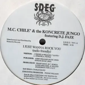 M.C. Chile' & Koncrete Jungo, The Featuring D.J. Faze – I Just Wanna Rock You / Here Comes The Slavemaster