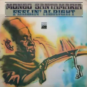 Mongo Santamaria – Feelin' Alright