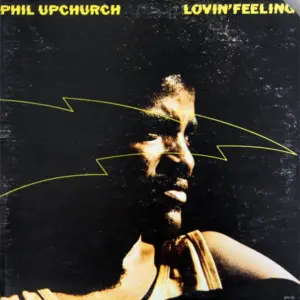 Phil Upchurch – Lovin' Feeling