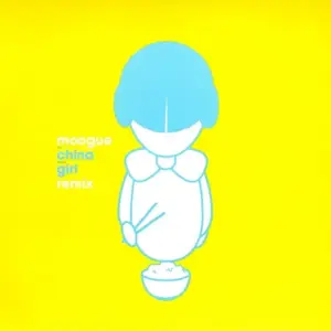 Moogue – China Girl (Remix)