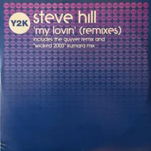 Steve Hill – My Lovin (Remixes)