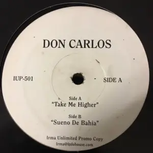 Don Carlos – Take Me Higher / Sueno De Bahia