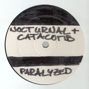 Nocturnal (5) / Catacomb (2) – Paralyzed / Filthy Fucking Faces (VIP)