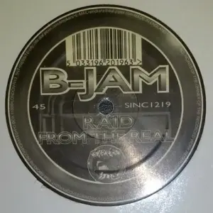 B-Jam – Raid / From The Real