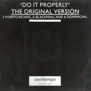 2 Puerto Ricans, A Blackman And A Dominican – Do It Properly