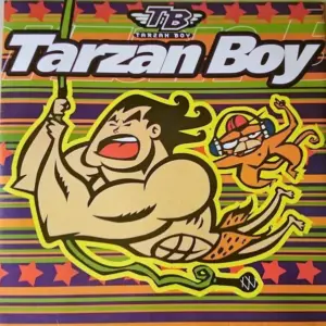 Tarzan Boy – Tarzan Boy