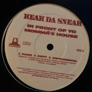 Keak Da Sneak – In Front Of Yo Momma's House / Sneak Come Out At Night