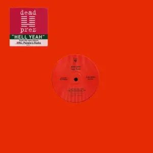 dead prez – Hell Yeah