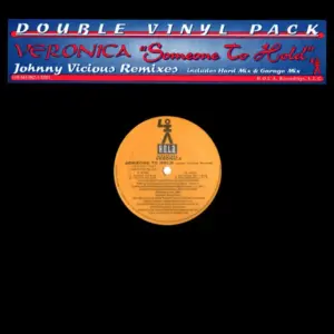 Veronica – Someone To Hold (Johnny Vicious Remixes)