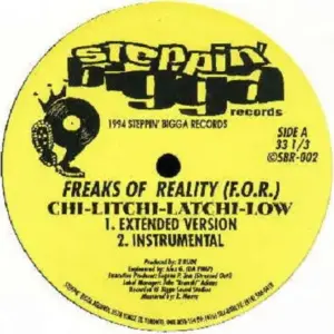 Freaks Of Reality – Chi-Litchi-Latchi-Low / Da Girlz Dem
