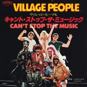 Village People – Can't Stop The Music (キャント・ストップ・ザ・ミュージック)