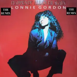 Lonnie Gordon – Happenin' All Over Again (The Remix)