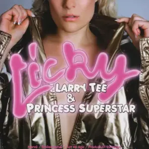Larry Tee & Princess Superstar – Licky