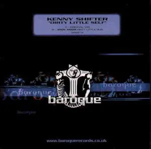 Kenny Shifter – Dirty Little Self (Disc One)