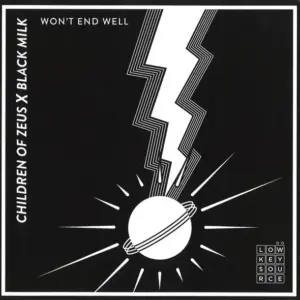 Children of Zeus X Black Milk, Tall Black Guy X Allysha Joy – Won't End Well / Sip Of You
