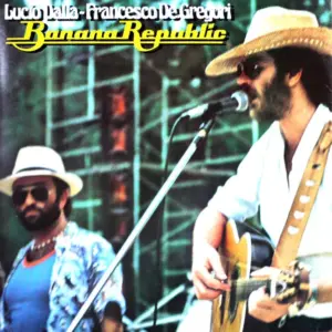 Lucio Dalla - Francesco De Gregori – Banana Republic