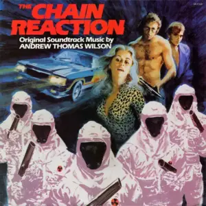 Andrew Thomas Wilson – The Chain Reaction (Original Soundtrack Music)