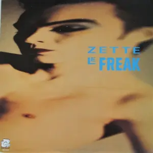 Zette – Le Freak