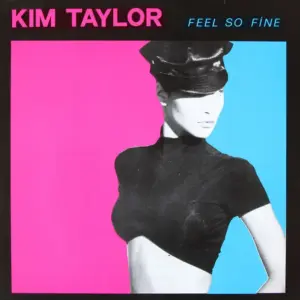 Kim Taylor – Feel So Fine