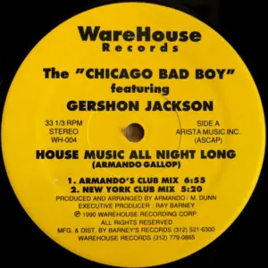 Chicago Bad Boy, The Featuring Gershon Jackson – House Music All Night Long