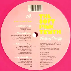 Soft Pink Truth, The – Acting Crazy