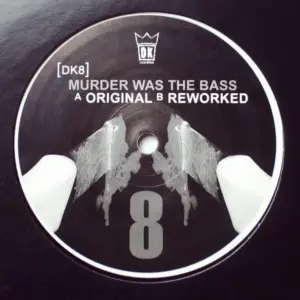 DK – Murder Was The Bass