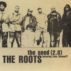Roots, The Featuring Cody ChesnuTT – The Seed (2.0)