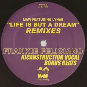 Masters At Work Featuring Lynae – Life Is But A Dream (Frankie Feliciano Remixes)