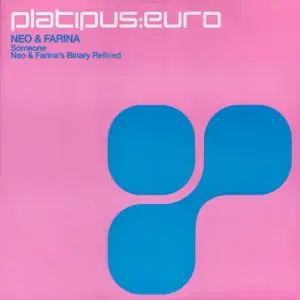 Neo & Farina – Someone / Neo & Farina's Binary Refined