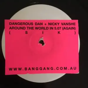 Nicky Van She And Dangerous Dan – Around The World Again