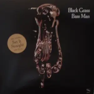 Black Grass – Bass Man