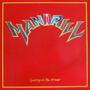 Mandrill – Getting In The Mood