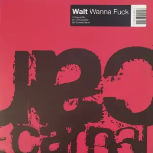 Walt – Wanna Fuck