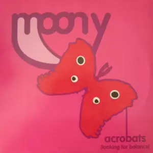 Moony – Acrobats (Looking For Balance)