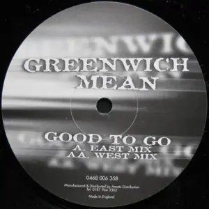 Greenwich Mean (2) – Good To Go