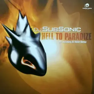 DJ Subsonic – Hell To Paradize