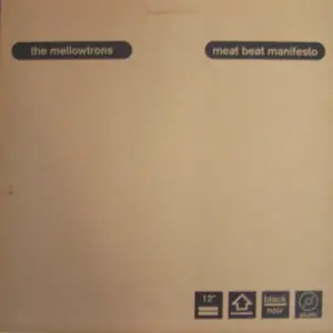 Mellowtrons, The – The Mellowtrons / Meat Beat Manifesto