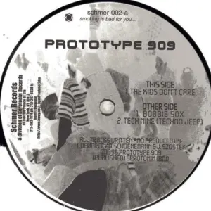 Prototype 909 – The Kids Don't Care