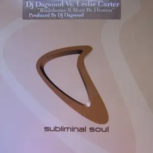 DJ Dagwood – Rudehouse / Must Be Heaven