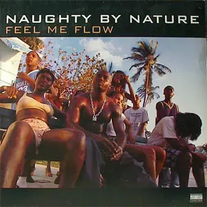 Naughty By Nature – Feel Me Flow 