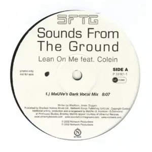 Sounds From The Ground – Lean On Me