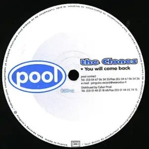 Clones, The – You Will Come Back / Can U Feel It / Ḉa Queen