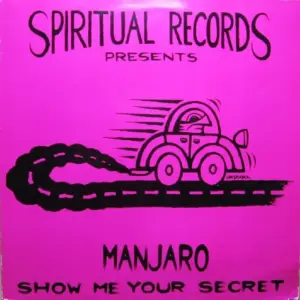 Manjaro – Show Me Your Secret